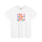 Be Patient With Yourself T-Shirt — Positive Self-Care Floral Tee