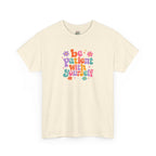 Be Patient With Yourself T-Shirt — Positive Self-Care Floral Tee