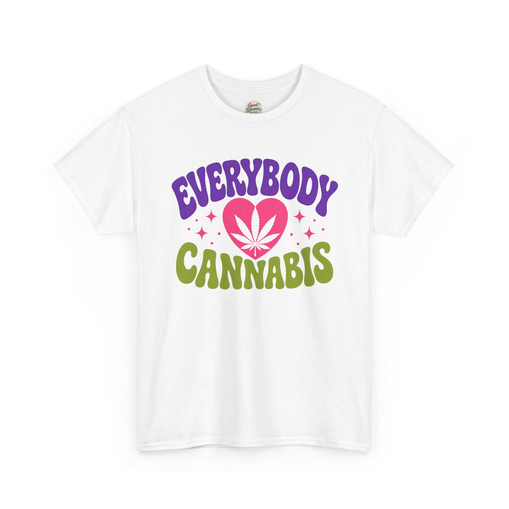 Everybody Loves Cannabis Shirt, Cute Weed Tee, Stoner Graphic T-Shirt, 420 Friendly Shirt, Funny Cannabis Lover Gift, Retro Bold Tee