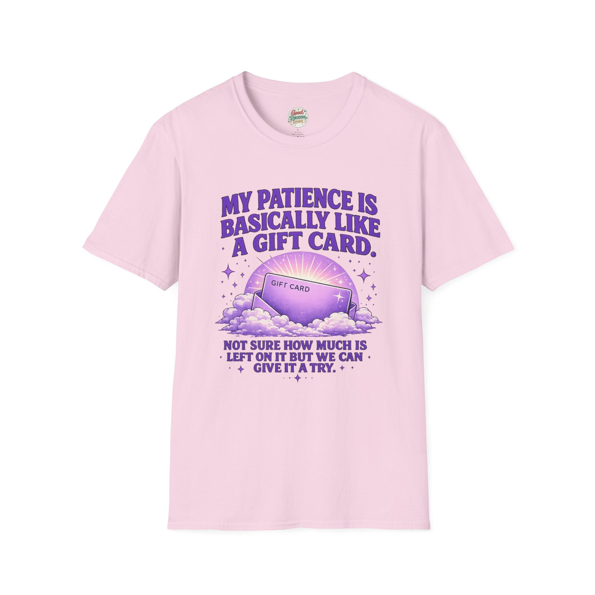 Funny Graphic T-Shirt — "My Patience Is Basically Like A Gift Card" Humorous Purple Design