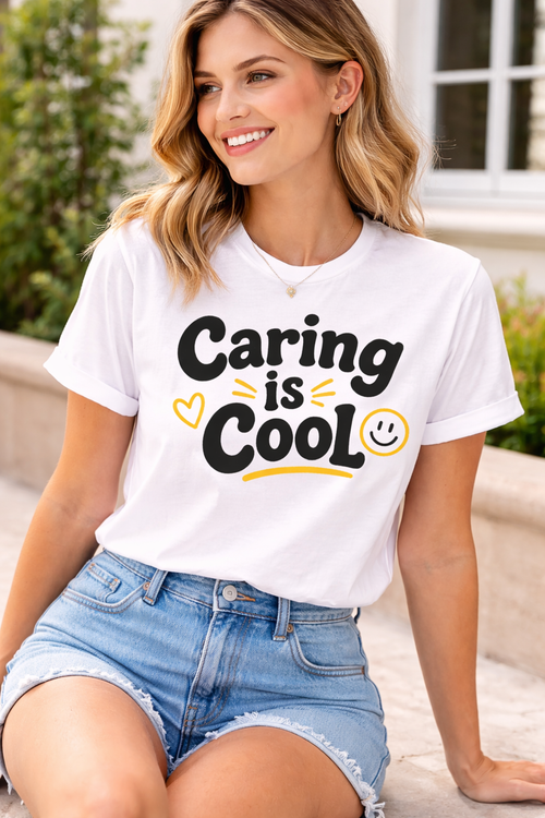 Caring is Cool T-Shirt | Positive Message Tee