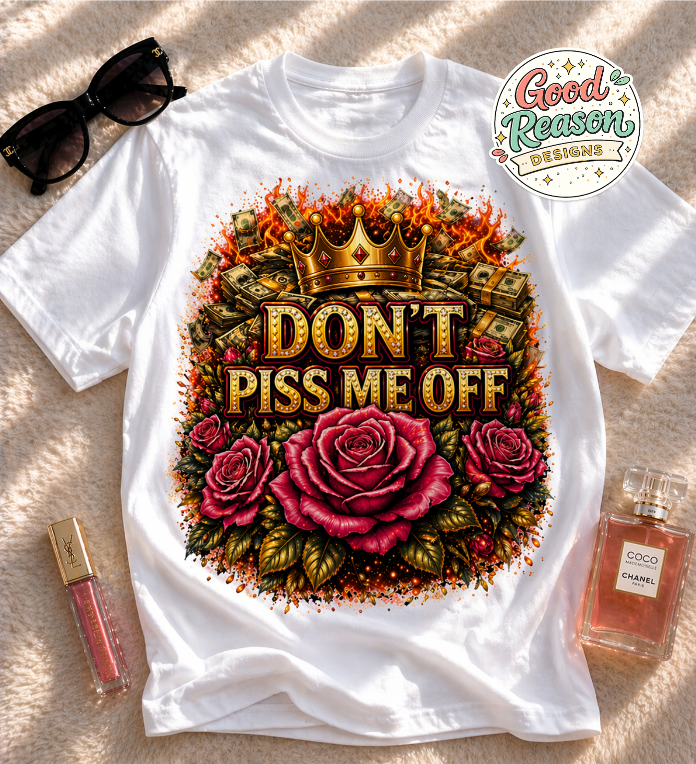 Don't Piss Me Off Floral Tee — Bold Rose Crown Graphic T-Shirt