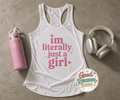 Im Literally Just a Girl Shirt, Funny Girly Tee, Cute Pink Graphic Tank, Trendy Soft Girl Aesthetic Shirt, Casual Feminine Outfit Top