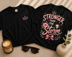 Stronger Than The Storm Shirt – Inspirational Women’s Graphic Tee with Crown | Cute Pink Empowerment Shirt