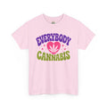 Everybody Loves Cannabis Shirt, Cute Weed Tee, Stoner Graphic T-Shirt, 420 Friendly Shirt, Funny Cannabis Lover Gift, Retro Bold Tee