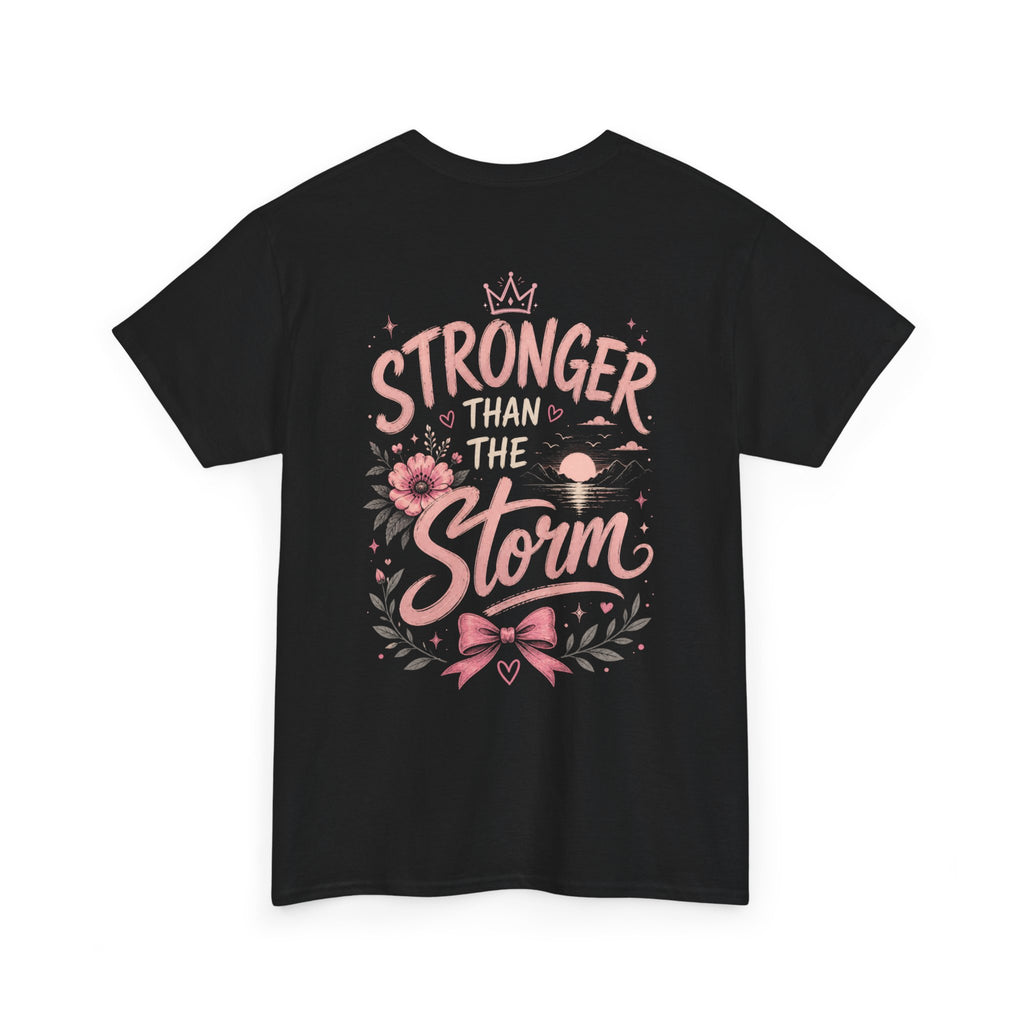 Stronger Than The Storm Shirt – Inspirational Women’s Graphic Tee with Crown | Cute Pink Empowerment Shirt