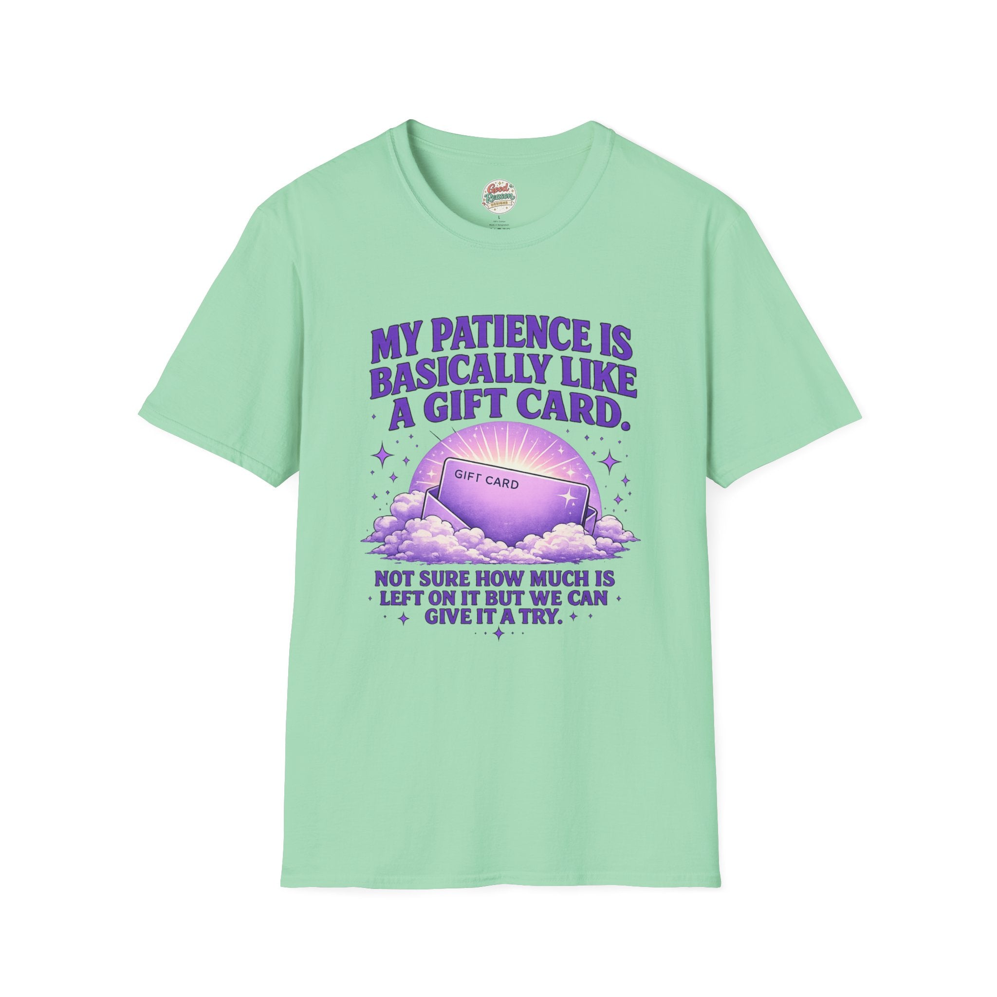 Funny Graphic T-Shirt — "My Patience Is Basically Like A Gift Card" Humorous Purple Design