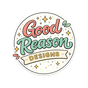 Good Reason Designs - Home